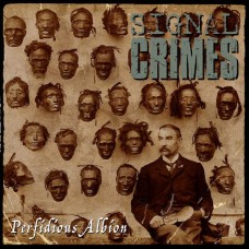 SIGNAL CRIMES-PERFIDIOUS ALBION (LP)