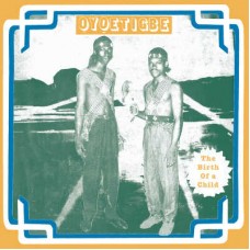 ODE-OMORE OSARENREN & EWAEN OSETIN STARS-OYOETIGBE - THE BIRTH.. (LP)
