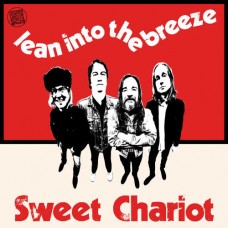 SWEET CHARIOT-LEAN INTO THE BREEZE (LP)