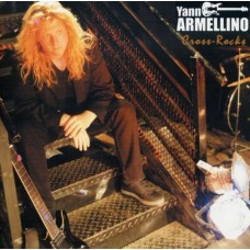 YANN ARMELLINO-CROSS ROCKS (CD)