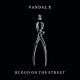 VANDAL X-BLOOD ON THE.. -DOWNLOAD- (LP)