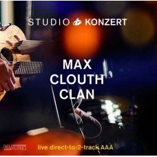 MAX CLOUTH CLAN-STUDIO KONZERT -LTD/HQ- (LP)
