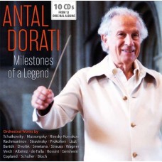 ANTAL DORATI-MILESTONES OF A LEGEND (10CD)