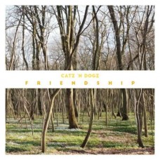 CATZ N DOGZ-FRIENDSHIP (CD)