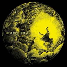 TAYUT OGNI-LOST YOU (12")