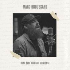 MARC BROUSSARD-HOME (DOCKSIDE SESSIONS) (CD)