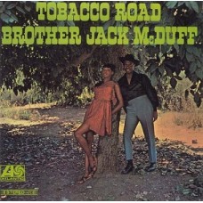 JACK MCDUFF-TOBACCO ROAD (LP)