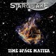STARQUAKE-TIME SPACE MATTER (CD)