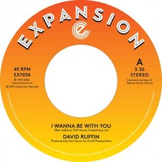 DAVID RUFFIN-I WANNA BE WITH YOU/.. (12")