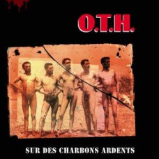 O.T.H.-SUR DES CHARBONS ARDENTS (LP)