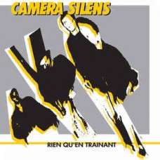 CAMERA SILENS-RIEN QUEN TRAINANT (CD)