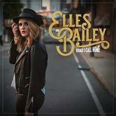 ELLES BAILEY-ROAD I CALL HOME (LP)