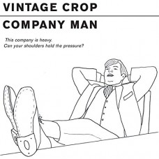 VINTAGE CROP-COMPANY MAN (7")