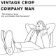 VINTAGE CROP-COMPANY MAN (7")