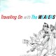 WEAVERS-TRAVELLING ON WITH THE.. (CD)