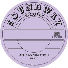 AFRICAN VIBRATION-HINDE (12")