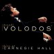 A. VOLODOS-CARNEGIE HALL (CD)