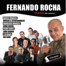FERNANDO ROCHA-15 ANOS (CD+DVD)