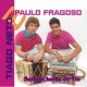 TIAGO NETO & PAULO FRAGOSO-SALOMÉ HERDA DO TIO (CD)