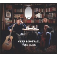 CARR & ROSWALL-TIME FLIES (CD)