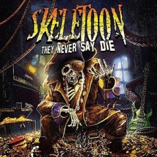 SKELETOON-THEY NEVER SAY DIE -LTD- (CD)
