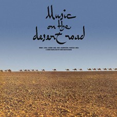 DEBEN BHATTACHARYA-MUSIC ON THE DESERT ROAD (LP)