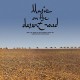 DEBEN BHATTACHARYA-MUSIC ON THE DESERT ROAD (LP)