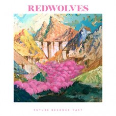 REDWOLVES-FUTURE BECOMES PAST (CD)