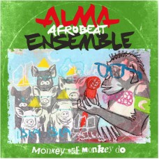 ALMA AFROBEAT ENSEMBLE-MONKEY SEE, MONKEY DO (CD)