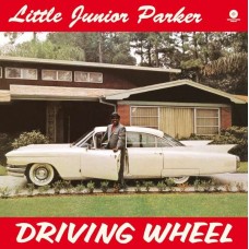 LITTLE JUNIOR PARKER-DRIVING WHEEL -HQ- (LP)