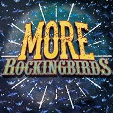 ROCKINGBIRDS-MORE ROCKINGBIRDS (LP)