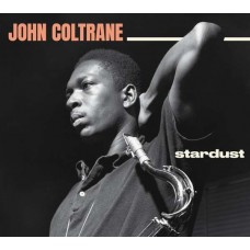 JOHN COLTRANE-STARDUST/STANDARD.. (CD)