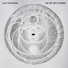 CASS MCCOMBS-TIP OF THE SPHERE -DIGI- (CD)