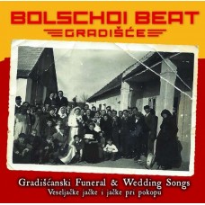 BOLSCHOI BEAT GRADISCE-GRADISCANSKI FUNERAL-&.. (2CD)