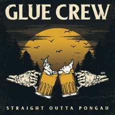 GLUE CREW-STRAIGHT OUTTA PONGAU (CD)