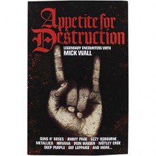 MICK WALL-APPETITE FOR DESTRUCTION (LIVRO)