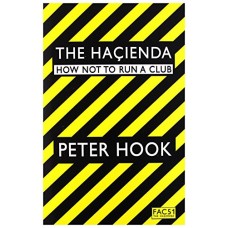 PETER HOOK-HACIENDA: HOW NOT TO.. (LIVRO)
