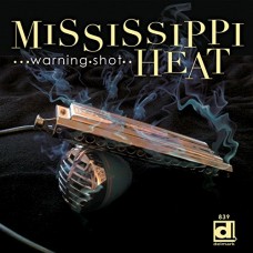 MISSISSIPPI HEAT-WARNING SHOT (CD)