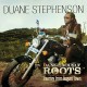 DUANE STEPHENSON-DANGEROUSLY ROOTS-JOURNEY (CD)