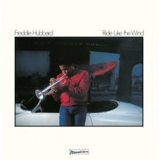 FREDDIE HUBBARD-RIDE LIKE THE WIND (CD)
