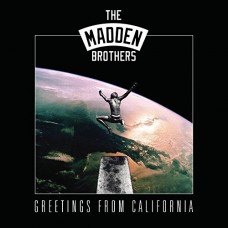 MADDEN BROTHERS-GREETINGS FROM CALIFORNIA (CD)