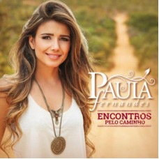 PAULA FERNANDES-ENCONTROS PELO CAMINHO -VERSÃO PORTUGUESA- (CD)