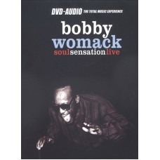 BOBBY WOMACK-SOUL SENSATION LIVE (DVD)