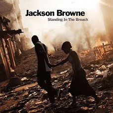 JACKSON BROWNE-STANDING IN THE BREACH (CD)