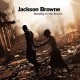 JACKSON BROWNE-STANDING IN THE BREACH (CD)