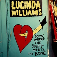 LUCINDA WILLIAMS-DOWN WHERE THE SPIRIT.. (2CD)