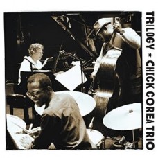 CHICK COREA TRIO-TRILOGY (3CD)