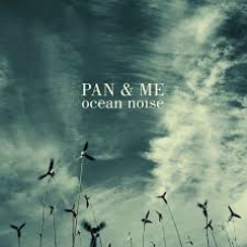 PAN & ME-OCEAN NOISE (2LP)