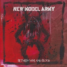 NEW MODEL ARMY-BETWEEN WINE AND BLOOD (2LP)