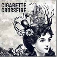 CIGARETTE CROSSFIRE-CIGARETTE CROSSFIRE (CD)